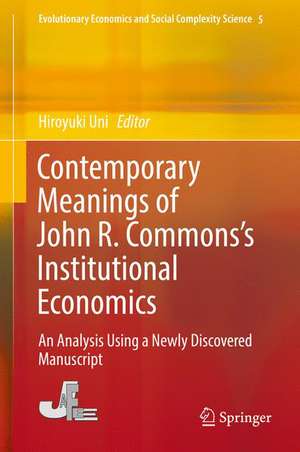 Contemporary Meanings of John R. Commons’s Institutional Economics: An Analysis Using a Newly Discovered Manuscript de Hiroyuki Uni