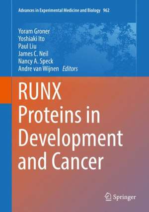 RUNX Proteins in Development and Cancer de Yoram Groner