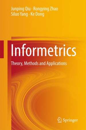 Informetrics: Theory, Methods and Applications de Junping Qiu