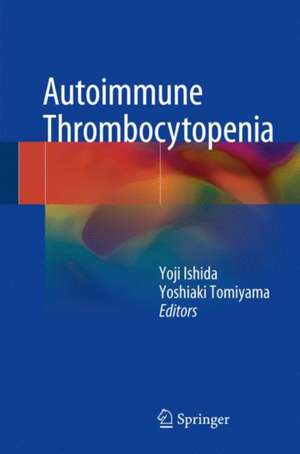 Autoimmune Thrombocytopenia de Yoji Ishida