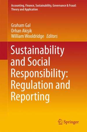 Sustainability and Social Responsibility: Regulation and Reporting de Graham Gal