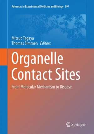 Organelle Contact Sites: From Molecular Mechanism to Disease de Mitsuo Tagaya