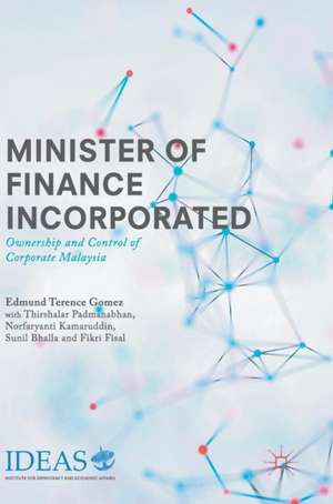 Minister of Finance Incorporated: Ownership and Control of Corporate Malaysia de Edmund Terence Gomez