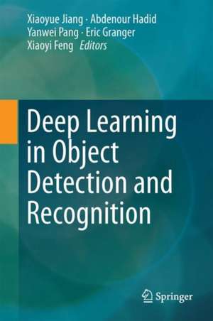 Deep Learning in Object Detection and Recognition de Xiaoyue Jiang