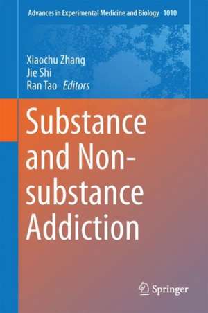 Substance and Non-substance Addiction de Xiaochu Zhang