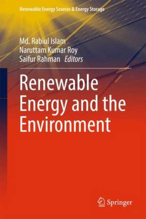 Renewable Energy and the Environment de Md. Rabiul Islam