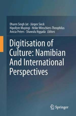 Digitisation of Culture: Namibian and International Perspectives de Dharm Singh Jat