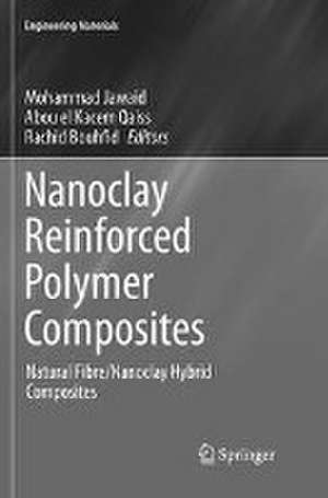 Nanoclay Reinforced Polymer Composites: Natural Fibre/Nanoclay Hybrid Composites de Mohammad Jawaid