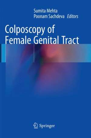 Colposcopy of Female Genital Tract de Sumita Mehta