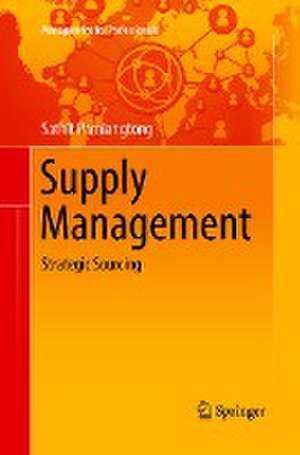 Supply Management: Strategic Sourcing de Sathit Parniangtong