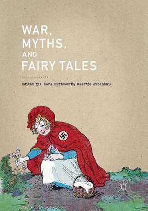 War, Myths, and Fairy Tales de Sara Buttsworth