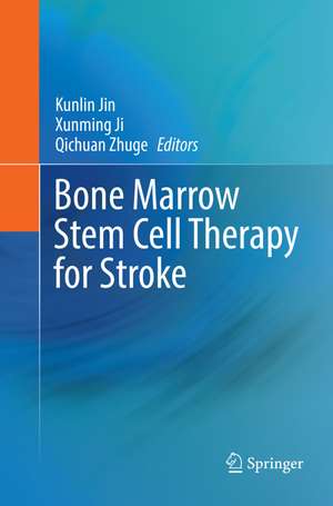 Bone marrow stem cell therapy for stroke de Kunlin Jin