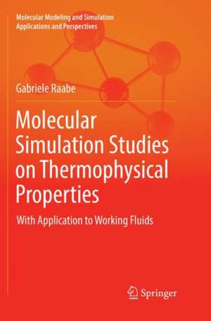 Molecular Simulation Studies on Thermophysical Properties de Gabriele Raabe