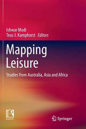 Mapping Leisure: Studies from Australia, Asia and Africa de Ishwar Modi