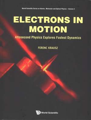 ELECTRONS IN MOTION de Ferenc Krausz