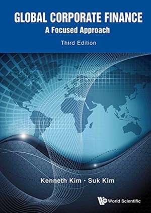 GLOBAL CORPORATE FINANC (3RD ED) de Kenneth Kim & Suk Kim