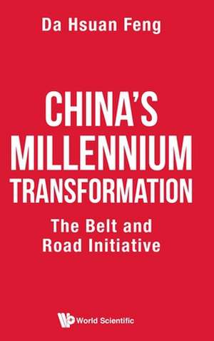 CHINA'S MILLENNIUM TRANSFORMATION de Da Hsuan Feng