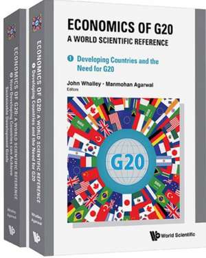 Economics of G20: A World Scientific Reference (in 2 Volumes) de Manmohan Agarwal