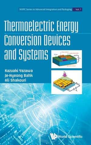 THERMOELECTRIC ENERGY CONVERSION DEVICES AND SYSTEMS de Je-Hyeong Bahk & Ali Sha Kazuaki Yazawa