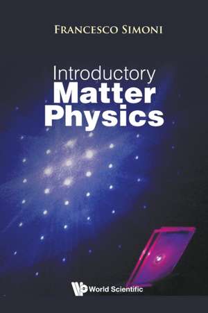 Introductory Matter Physics de Francesco Simoni