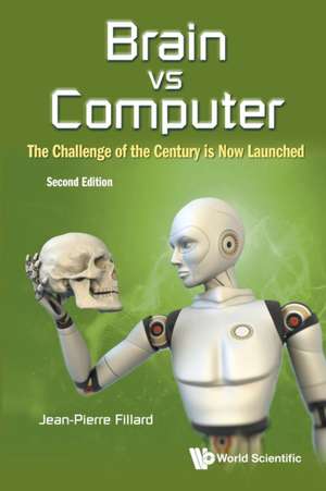 BRAIN VS COMPUTER (2ND ED) de Jean-Pierre Fillard