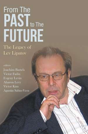 FROM THE PAST TO THE FUTURE de Victor Fadin Eugene Le Joachim Bartels