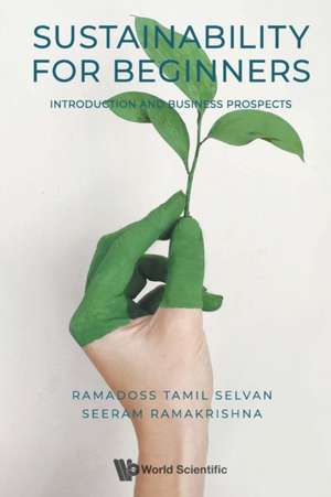 SUSTAINABILITY FOR BEGINNERS de Ramadoss Tamil Selvan & Seeram Ramakrish