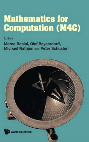 MATHEMATICS FOR COMPUTATION (M4C) de Olaf Beyersdorff Michael Marco Benini