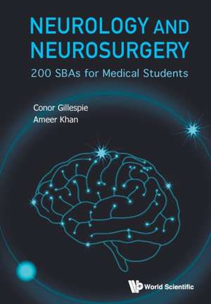 NEUROLOGY AND NEUROSURGERY de Conor Gillespie & Ameer Khan