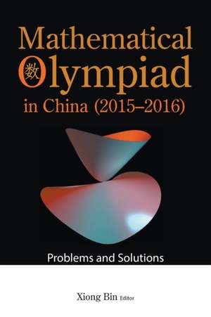 MATH OLYMPIAD CHN (2015-2016) de Bin Xiong