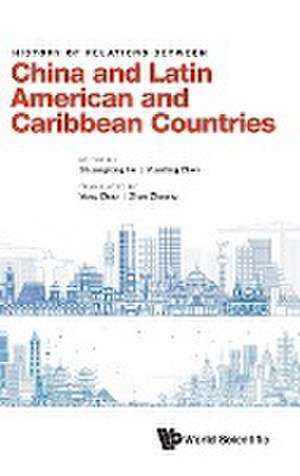 HISTORY RELATION BETWEEN CHN & LATIN AMERICA & CARIBBEAN .. de Yuanting Chen Yong Zhao Shuangrong He