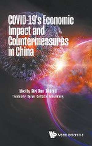 COVID-19'S ECONOMIC IMPACT AND COUNTERMEASURES IN CHINA de Zhiqing Li Biyu Wu Karl St Shiyi Chen