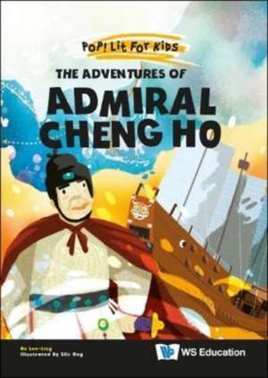 The Adventures of Admiral Cheng Ho de Lee-Ling Ho