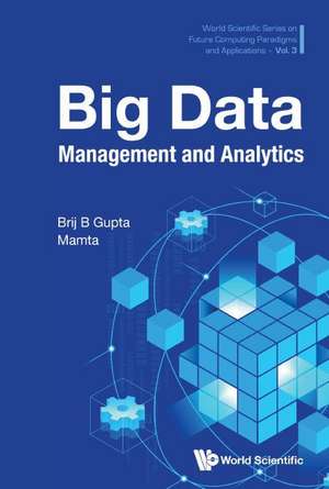 BIG DATA MANAGEMENT AND ANALYTICS de Brij B Gupta & Mamta