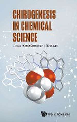 CHIROGENESIS IN CHEMICAL SCIENCE de Victor Borovkov & Riina Aav