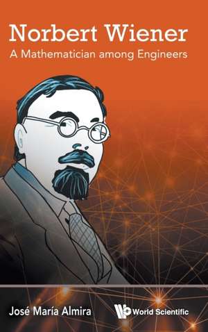 NORBERT WIENER de Jose Maria Almira