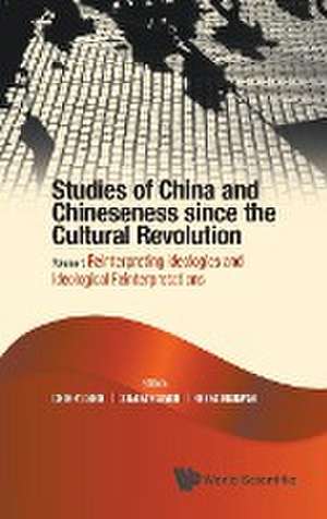 Studies Of China And Chineseness Since The Cultural Revolution - Volume 1 de Swaran Singh & Reena Marwa Chih-Yu Shih