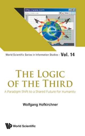 LOGIC OF THE THIRD, THE de Wolfgang Hofkirchner