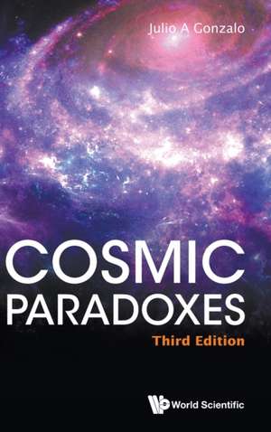 COSMIC PARADOXES (3RD ED) de Gonzalo Julio A