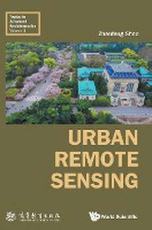 URBAN REMOTE SENSING de Zhenfeng Shao