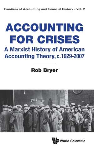 ACCOUNTING FOR CRISES de Rob Bryer