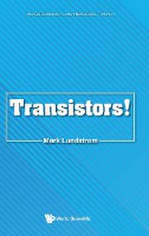 TRANSISTORS! de Mark Lundstrom
