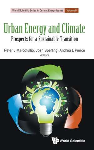 URBAN ENERGY AND CLIMATE de Josh Sperling Andr Peter J Marcotullio