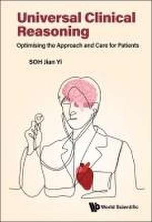 UNIVERSAL CLINICAL REASONING de Jian Yi Soh