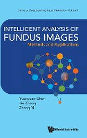 INTELLIGENT ANALYSIS OF FUNDUS IMAGES de Jie Zhong Zhang Yi Yuanyuan Chen