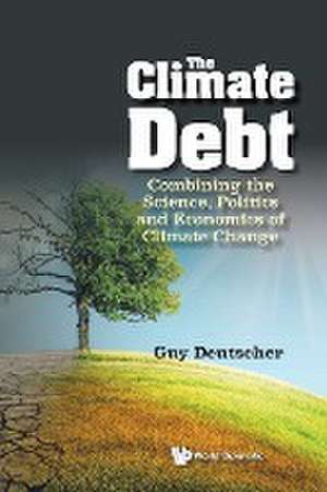 CLIMATE DEBT, THE de Guy Deutscher