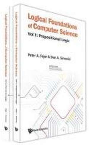 Logical Foundations of Computer Science (in 2 Volumes) de Peter A Fejer