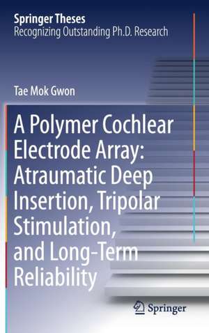 A Polymer Cochlear Electrode Array de Tae Mok Gwon