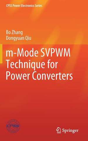 m-Mode SVPWM Technique for Power Converters de Bo Zhang