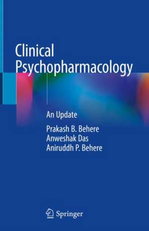 Clinical Psychopharmacology: An Update de Prakash B. Behere